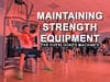 Maintaining Strength Equipment Cables