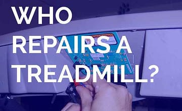 Who repairs a treadmill