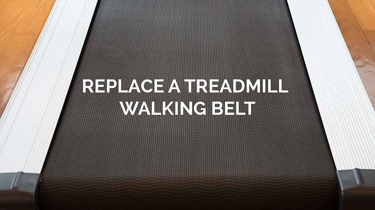 replace your treadmill walking belt